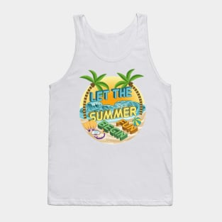 Let The Summer Fun Begin Tank Top